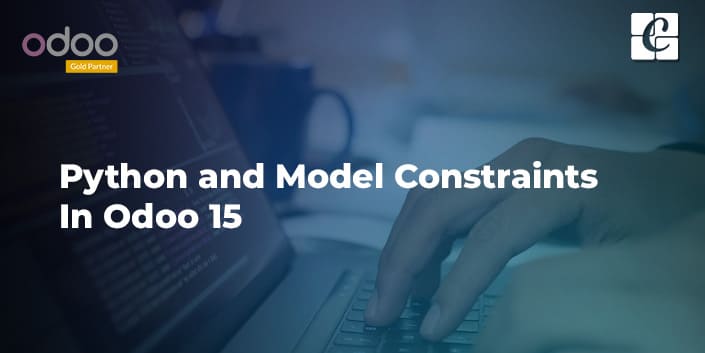 python-and-model-constraints-in-odoo-15.jpg