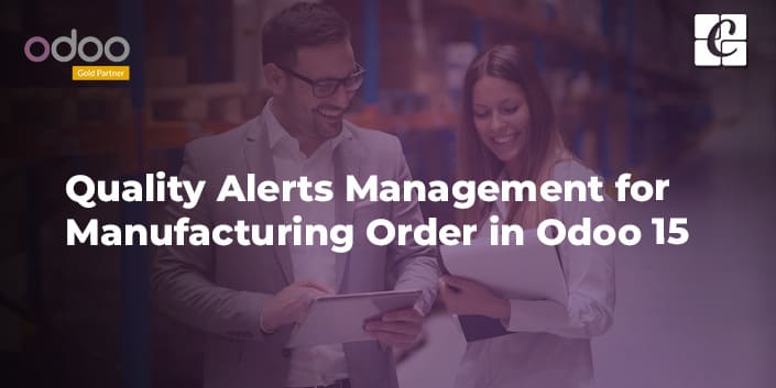 quality-alerts-management-for-manufacturing-order-in-odoo-15.jpg
