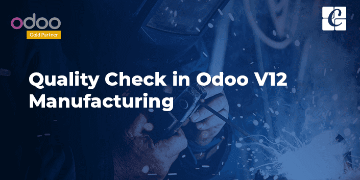 quality-check-odoo-v12-manufacturing.png