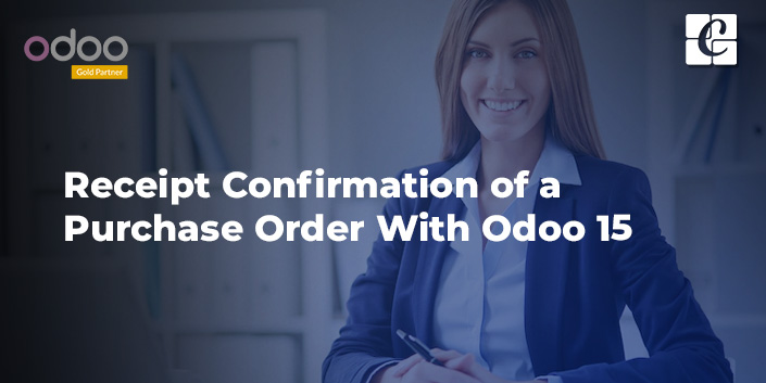 receipt-confirmation-of-a-purchase-order-with-odoo-15.jpg