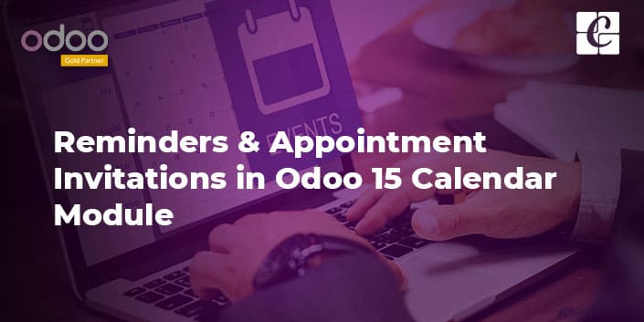 reminders-appointment-invitations-in-odoo-15-calendar-module.jpg