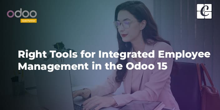 right-tools-for-integrated-employee-management-in-the-odoo-15.jpg