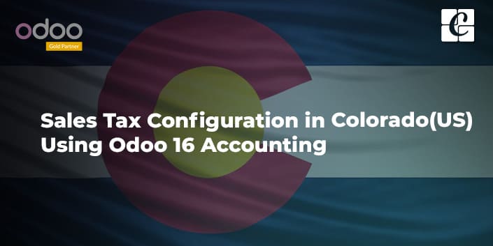 sales-tax-configuration-in-colorado-us-using-odoo-16-accounting.jpg