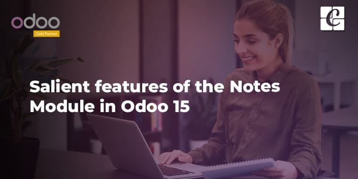 salient-features-of-the-notes-module-in-odoo-15.jpg
