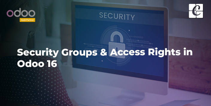 security-groups-access-rights-in-odoo-16.jpg