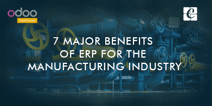 seven-major-benefits-of-erp-for-the-manufacturing-industry.png