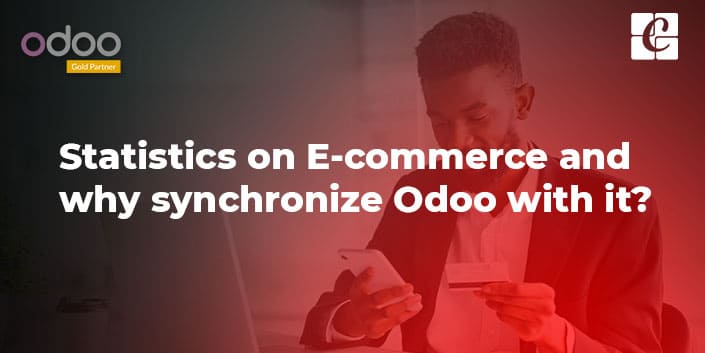 statistics-on-e-commerce-and-why-synchronize-odoo-with-it.jpg