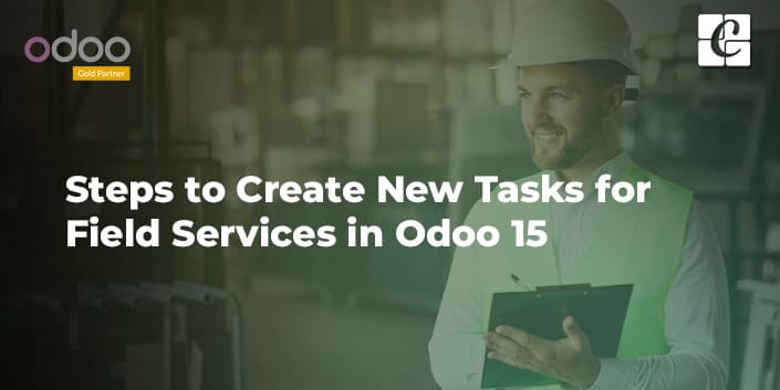 steps-to-create-new-tasks-for-field-services-in-odoo-15.jpg