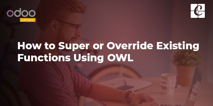 super-override-existing-functions-using-owl.jpg