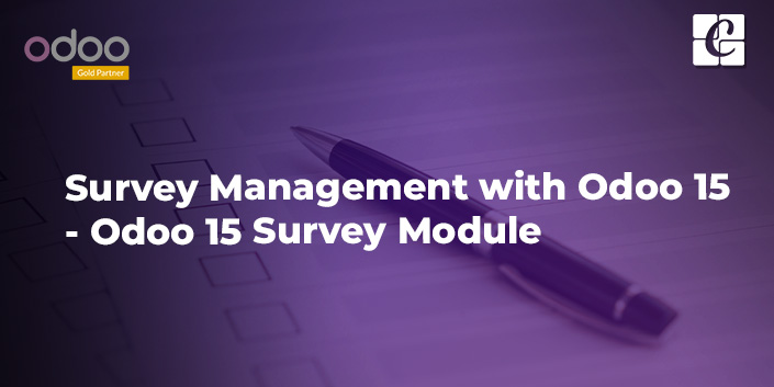 survey-management-with-odoo-15-odoo-15-survey-module.jpg