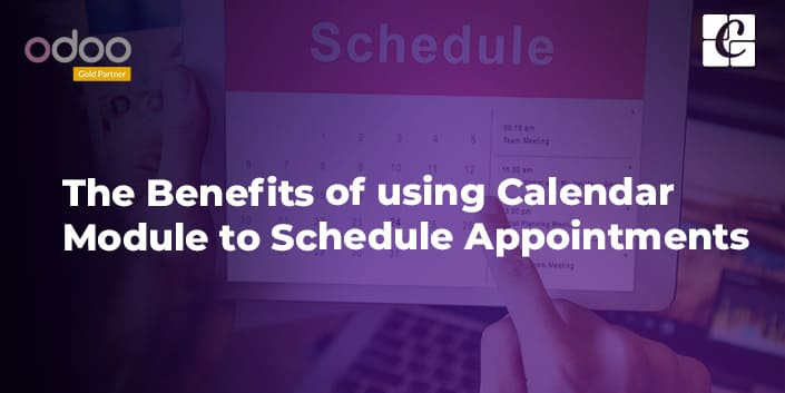 the-benefits-of-using-calendar-module-to-schedule-appointments.jpg