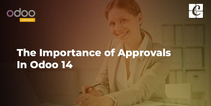 the-importance-of-approvals-in-odoo14.jpg