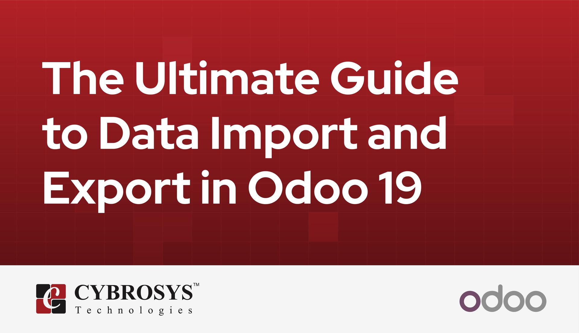 the-ultimate-guide-to-data-import-and-export-in-odoo-19.jpg