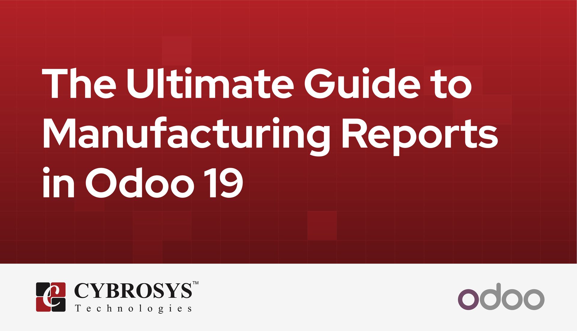 the-ultimate-guide-to-manufacturing-reports-in-odoo-19.jpg