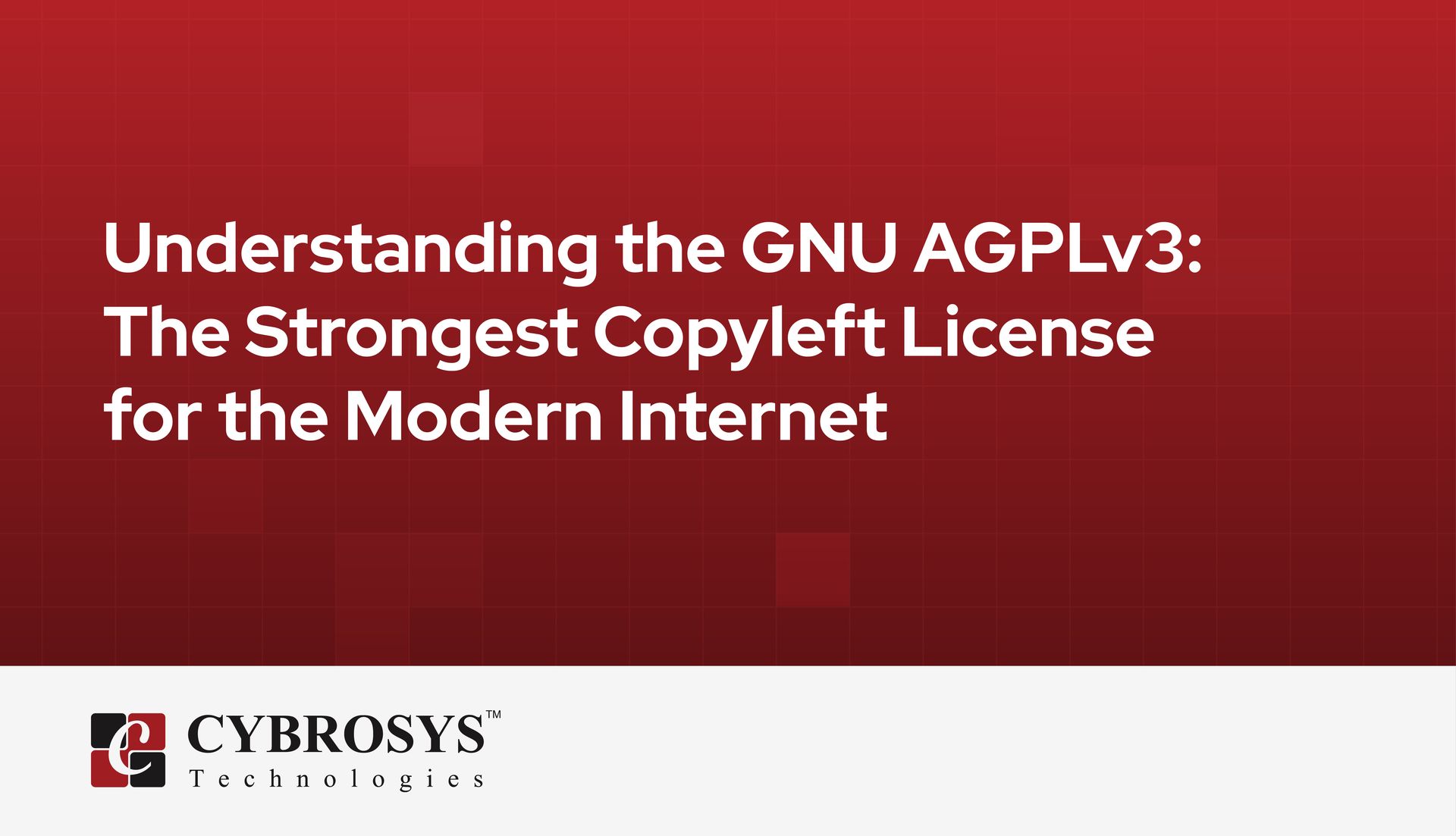 understanding-the-gnu-agplv3-the-strongest-copyleft-license-for-the-modern-internet.jpg