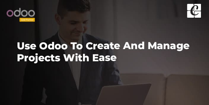 use-odoo-to-create-and-manage-projects-with-ease.jpg