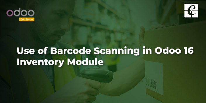 use-of-barcode-scanning-in-odoo-16-inventory-module.jpg