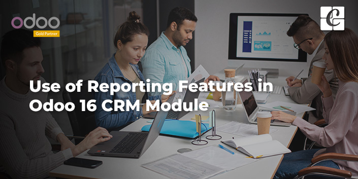 use-of-reporting-features-in-odoo-16-crm-module.jpg