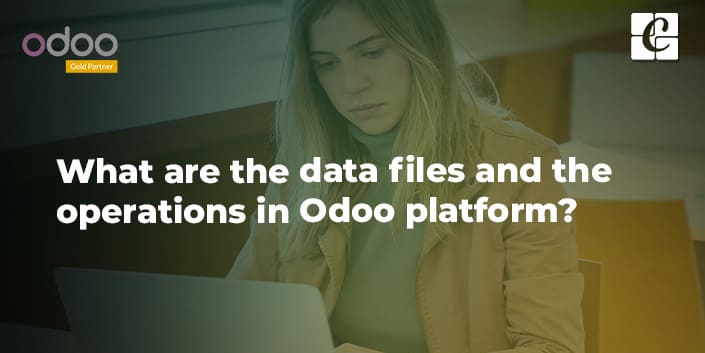 什么 - 何种数据文件 -  Ode-Odoo-platform.jpg