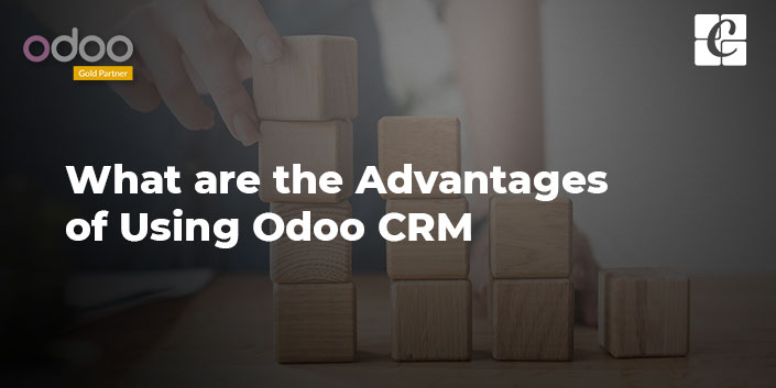 what-are-the-advantages-of-using-odoo-crm.jpg