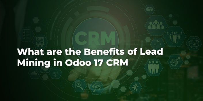 what-are-the-benefits-of-lead-mining-in-odoo-17-crm.jpg