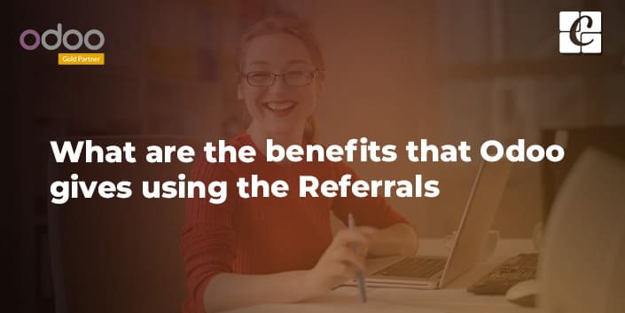 what-are-the-benefits-that-odoo-gives-using-the-referrals-module.jpg