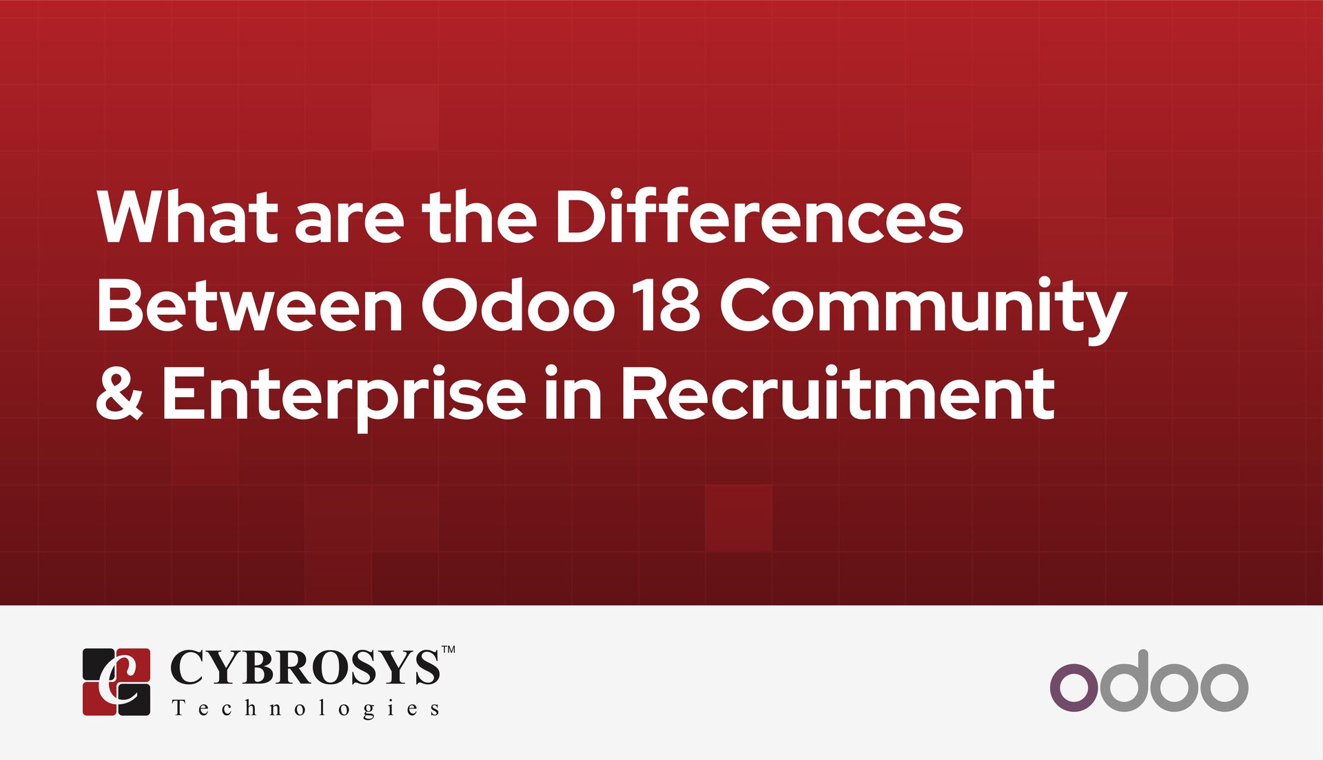 what-are-the-differences-between-odoo-18-community-enterprise-recruitment.jpg