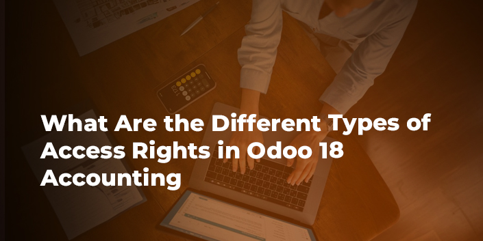 what-are-the-different-types-of-access-rights-in-odoo-18-accounting.jpg