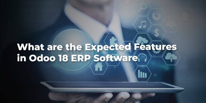 what-are-the-expected-features-in-odoo-18-erp-software.jpg