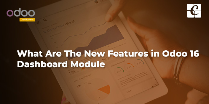 what-are-the-new-features-in-odoo-16-dashboard-module.jpg