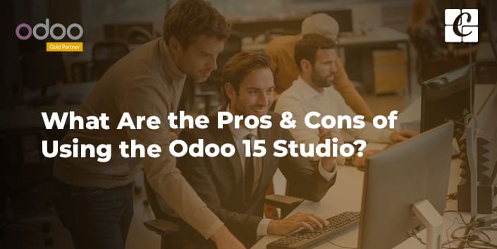 what-are-the-pros-cons-of-using-the-odoo-15-studio.jpg