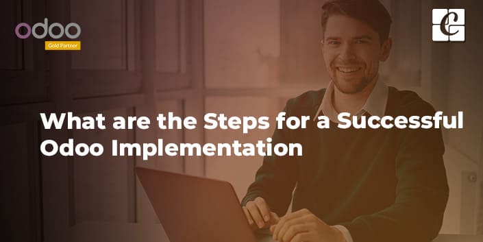 what-are-the-steps-for-a-successful-odoo-implementation.jpg