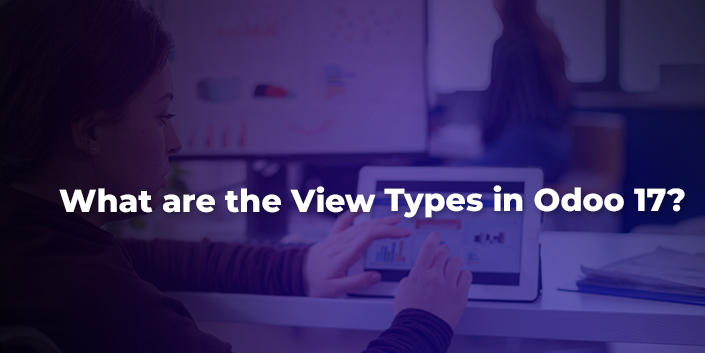what-are-the-view-types-in-odoo-17.jpg