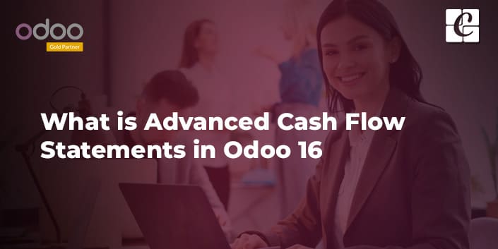what-is-advanced-cash-flow-statements-in-odoo-16.jpg