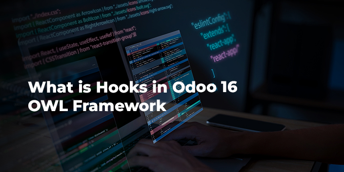 what-is-hooks-in-odoo-16-owl-framework.jpg