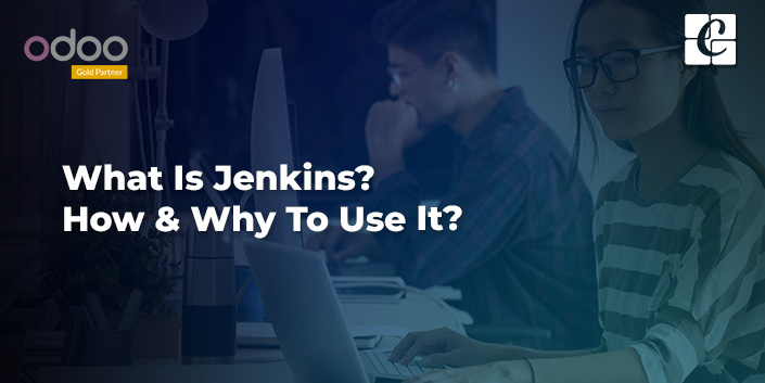 what-is-jenkins-how-why-to-use-it.jpg