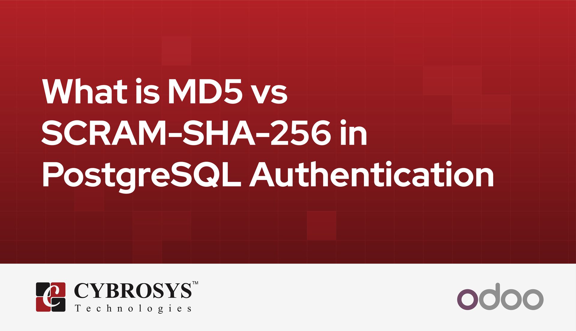 What is MD5 vs SCRAM-SHA-256 in PostgreSQL Authentication