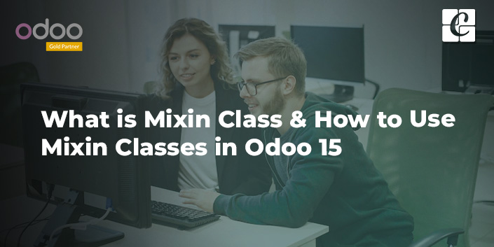 what-is-mixin-class-how-to-use-mixin-classes-in-odoo-15.jpg