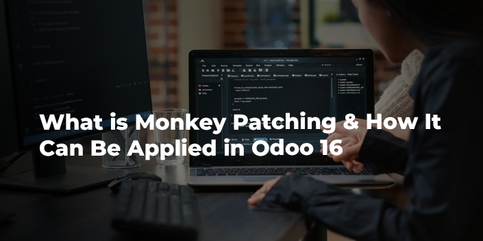 what-is-monkey-patching-and-how-it-can-be-applied-in-odoo-16.jpg