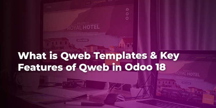 what-is-qweb-templates-and-key-features-of-qweb-in-odoo-18.jpg