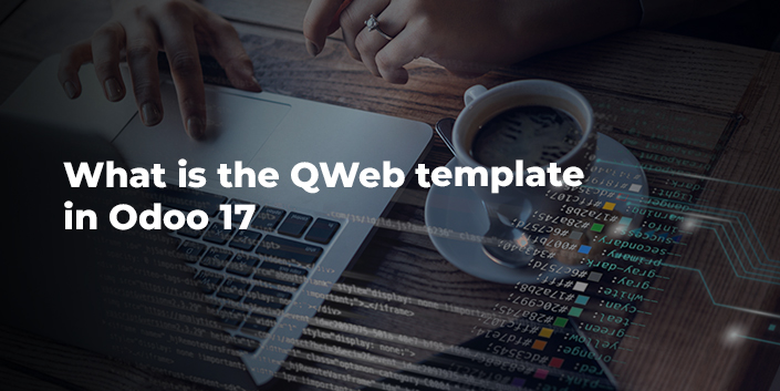 what-is-the-qweb-template-in-odoo-17.jpg