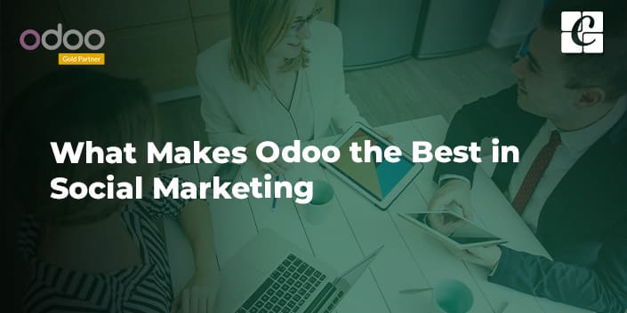 what-makes-odoo-the-best-in-social-marketing.jpg