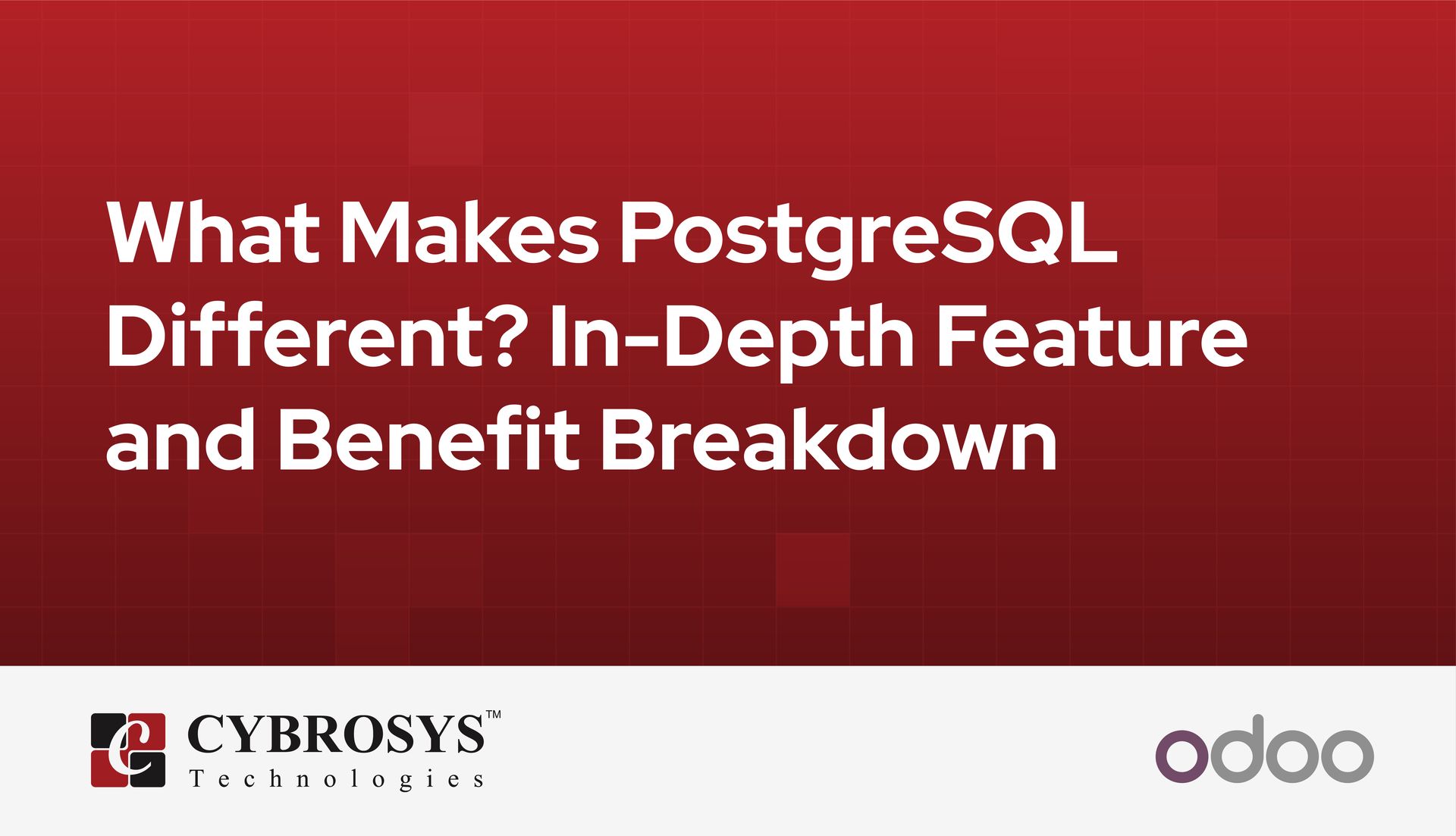 what-makes-postgresql-different-in-depth-feature-and-benefit-breakdown.jpg