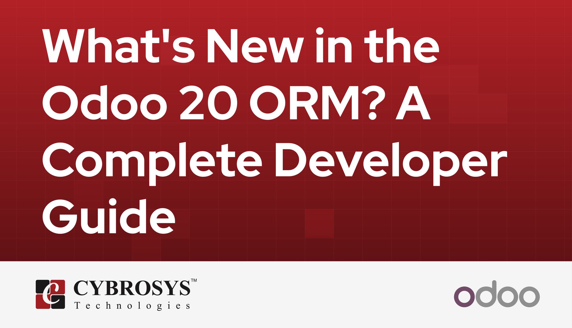 whats-new-in-the-odoo-20-orm-a-complete-developer-guide.jpg