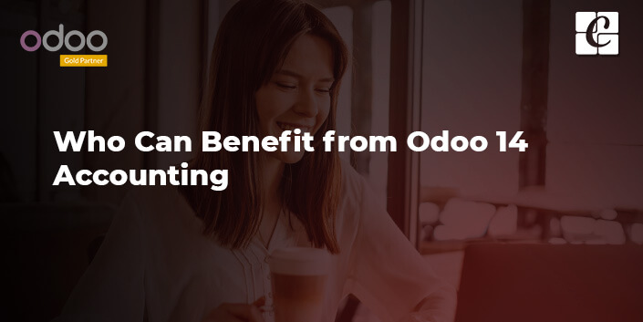 who-can-benefit-from-odoo-14-accounting.jpg