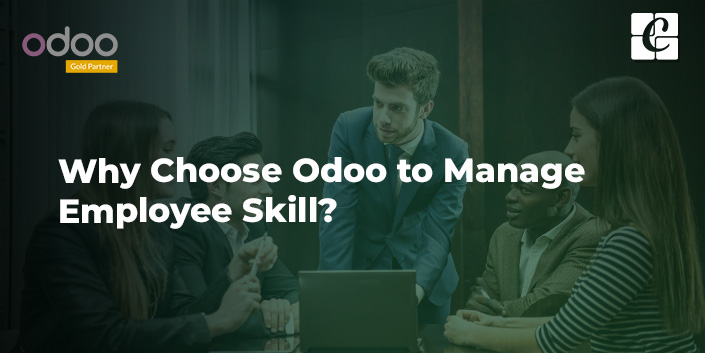 why-choose-odoo-to-manage-employee-skill.jpg