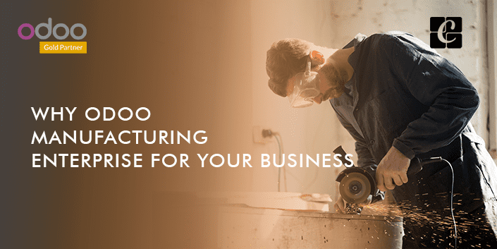 why-odoo-manufacturing-enterprise-for-your-business.png