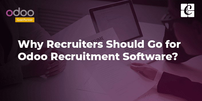 why-recruiters-should-go-for-odoo-recruitment-software.png