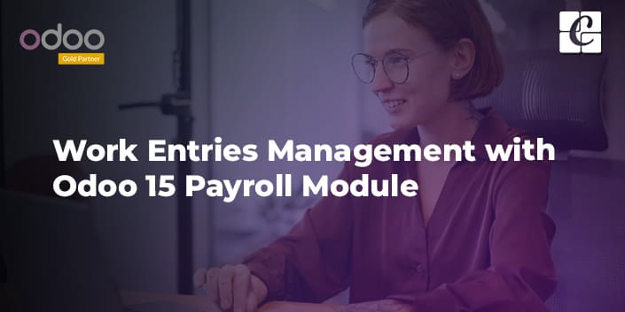 work-entries-management-with-odoo-15-payroll-module.jpg