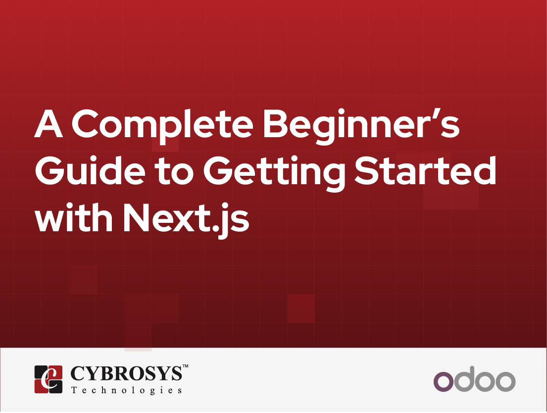  A Complete Beginner’s Guide to Getting Started with Next.js